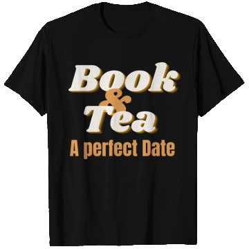 Discover Book Tea A Perfect Valentine Date nature T Shirts