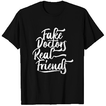 Discover Fake Doctors Real Friends boy T Shirts