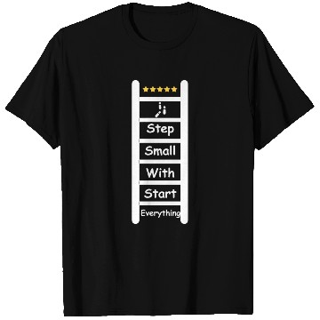 Discover Everything Starts With Small Step T Shirts