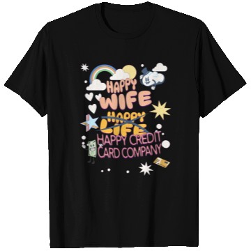 Discover Happy Wife Happy Credit Card Company T Shirts