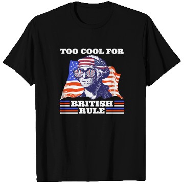 Discover George Washington Too cool for British rule USA T Shirts