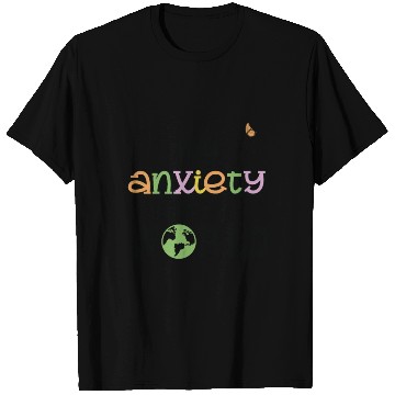 Discover Just Me and Anxiety Against The World T Shirts
