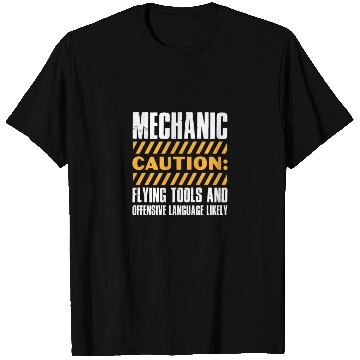 Discover Mechanic Caution Flying Tools & Offensive Language T Shirts