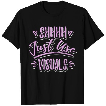 Discover Shhh Just Use Visuals Special Education teacher T Shirts