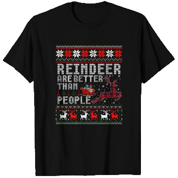 Discover Deer Reindeer Are Better Than People Ugly T Shirts