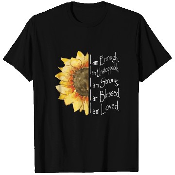 Discover Sunflower - I Am Enough - Sunflower T Shirts