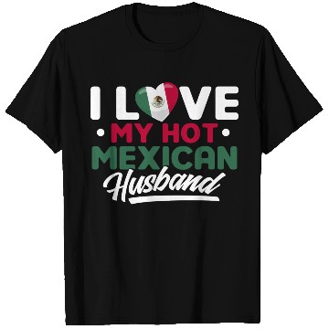 Discover I Love My Hot Mexican Husband Proud Mexican T Shirts