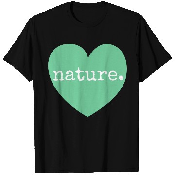 Discover love nature heart T Shirts