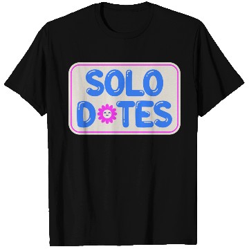 Discover Solo Dates Self Love hippie T Shirts