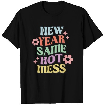 Discover New Year Same Hot Mess quote green T Shirts