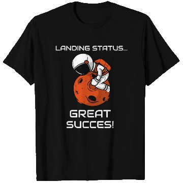 Discover Great Success Mars T Shirts