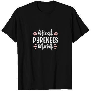 Discover Great Pyrenees Mom T Shirts