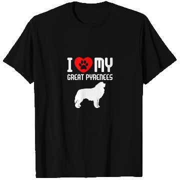 Discover I Love My Great Pyrenees T Shirts