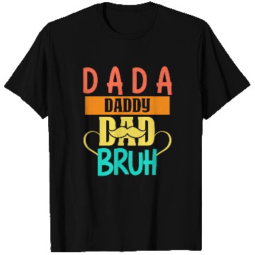Discover Dada Daddy Dad Bruh Fathers Day Vintage Funny T Shirts