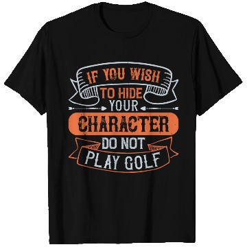 Discover If you wish to hide your character do not play T Shirts