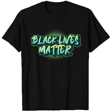 Discover Black Lives Matter Street Art Green Graffiti T Shirts