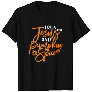 Discover Running I Run On Jesus And Pumpkin Spice T Shirts