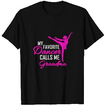 Discover My Favorite Dancer Calls Me Grandma Dance T Shirts