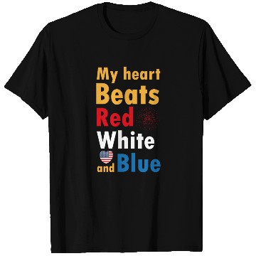 Discover my heart beats red white and blue T Shirts