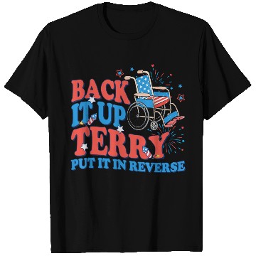 Discover Back It Up Terry Put It In Reverse 4th Of July T Shirts