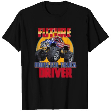 Discover Awesome Future Monster Truck Driver Monster Truck T Shirts