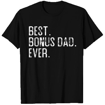 Discover Best Bonus Dad Ever Father’S Day For Step Dad T Shirts