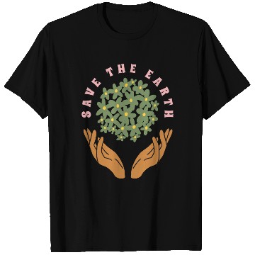 Discover Save The Earth T Shirts