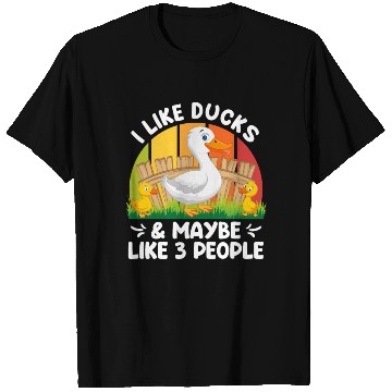Discover Duck lover I like Ducks & Maybe 3 People Duck Pet T Shirts