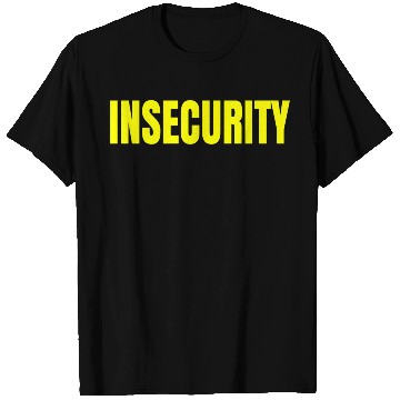 Discover Insecurity Security Joke Print On Back T Shirts