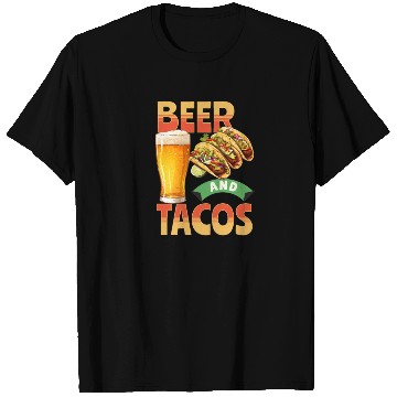 Discover Beer and Tacos T Shirts