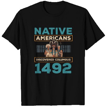 Discover Aboriginal Indians Indigenous Native American Day T Shirts