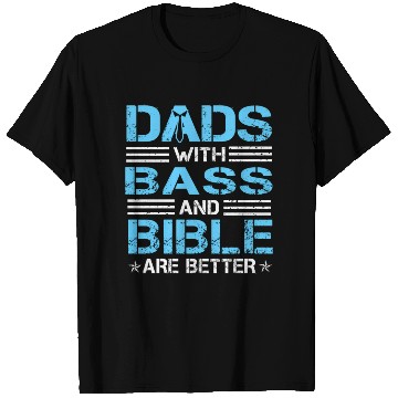 Discover Dads With Bass And Bible Are Better Christian Musi T Shirts