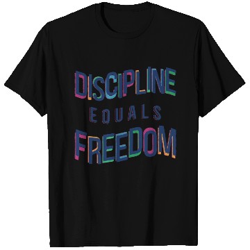 Discover Discipline Equals Freedom T Shirts