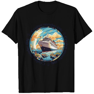 Discover Cruise Mode: On Ship Vacation T Shirts