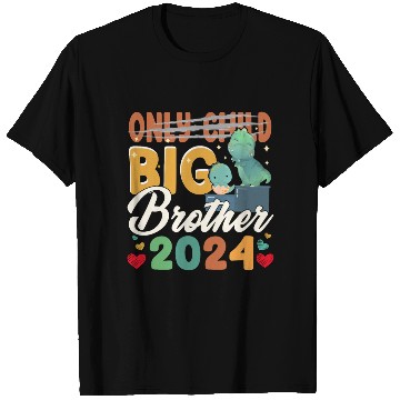 Discover Kids Only Child Big Brother 2024 T Shirts