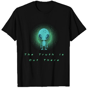 Discover The Truth is out there Alien T- T Shirts
