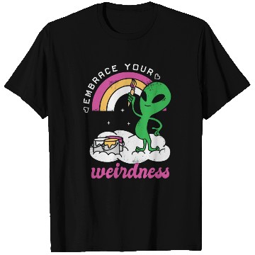 Discover Alien Artist Embrace Your Weirdness T Shirts