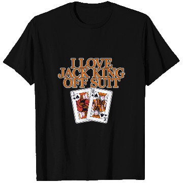 Discover I Love Jack King Off Suit 2 T Shirts