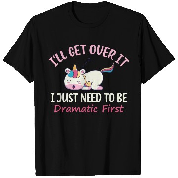 Discover Unicorn Lover I ll Get Over It I Just Need To Be T Shirts
