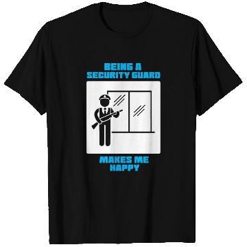 Discover Being A Security Guard Makes Me Happy T Shirts