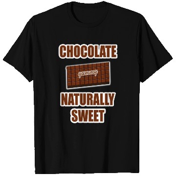 Discover Chocolate Naturally Sweet Bar T Shirts