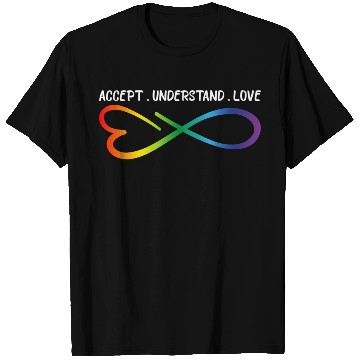 Discover Accept Understand Love Neurodiversity Infinity Aut T Shirts