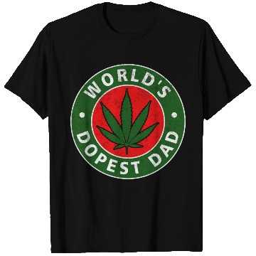 Discover World s Dopest Dad Weed Marijuana Cannabis Circle T Shirts