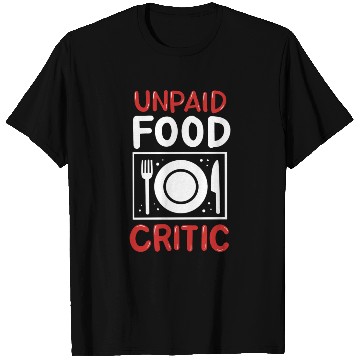 Discover Unpaid Food Critic Chef Foodie 80s T Shirts