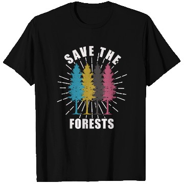 Discover Forest Save The Forest Save Trees Go Green Save T Shirts