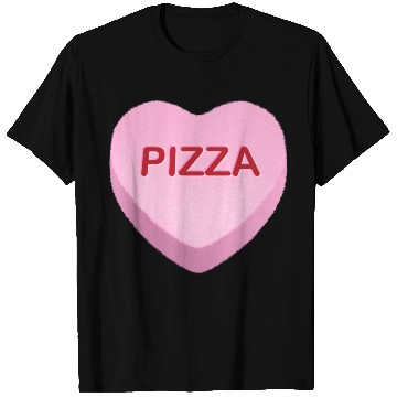 Discover Pizza Candy Heart T Shirts