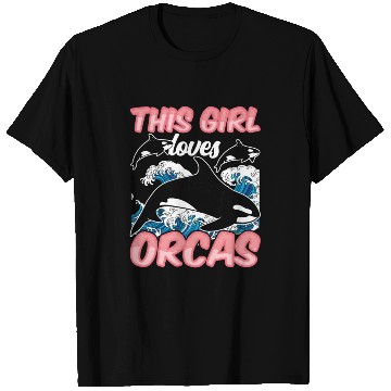 Discover This Girl Loves Orcas Sea Orca Whale Protect T Shirts