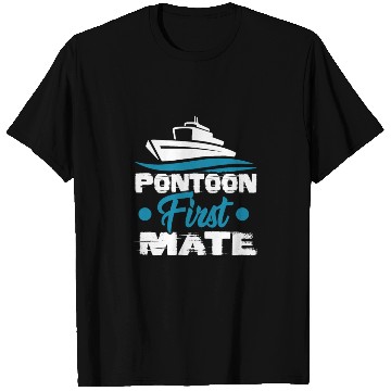 Discover Pontoon Boat First Mate Captain T Shirts
