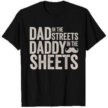 Discover Funny Father's Day Dad In The Streets Dad In The T Shirts