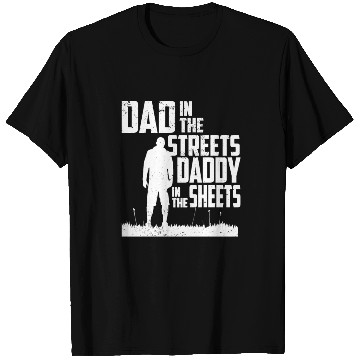 Discover Funny Dad In The Streets Dad In The Sheets T Shirts